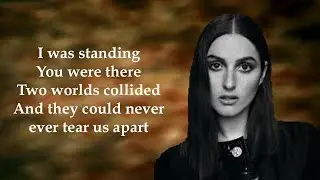 Bishop Briggs - Never Tear Us Apart (Lyrics)