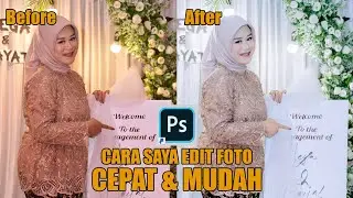 Cara Mudah dan Cepat Edit Foto - Engagement