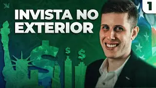 Como investir no Exterior e em Dólar - Renda em Dólar (AULA 1)