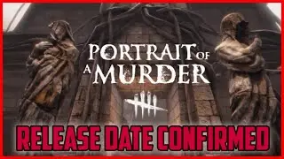 dbd Chapter 22 RELEASE DATE CONFIRMED | The Artist Portrait of a Murder dead by Daylight DLC