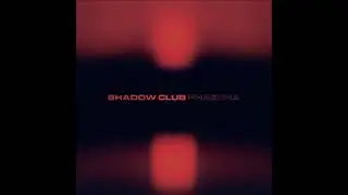 Shadow Club - Phaedra 1