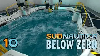 Moonpool - 10 - Subnautica BELOW ZERO (No Commentary)