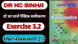 linear equation Two variables || Dr kc Sinha class 10th exercise 3.2 all questions solution ||