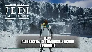 Star Wars Jedi Fallen Order - Ilum - Alle Truhen, Geheimnisse & Echos - Guide