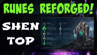 RUNES REFORGED - SHEN TOP GUIDE!