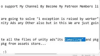 Unity Ads - Unity Error - 1 Exception is Raised By Worker is Unity - Solved Duplicate Classes Error