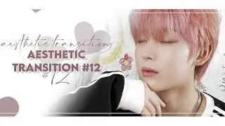 aesthetic transition tutorial #12 | ALIGHT MOTION