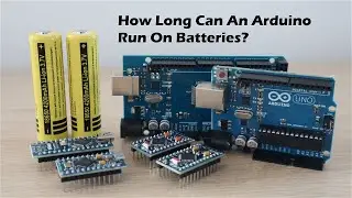 How Long Can An Arduino Run On Batteries? I Tested 6 Of The Most Common Boards