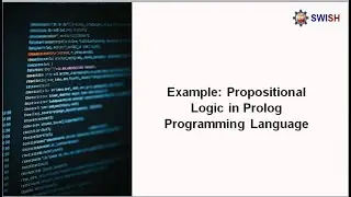 Example: Implementation of Propositional Logic in Prolog Programming Language