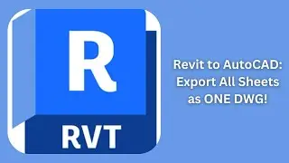 Revit to AutoCAD: Export All Sheets as ONE DWG! (Step-by-Step Guide)