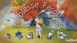 [ Genshin Impact ] - Noblesse Oblige Farming