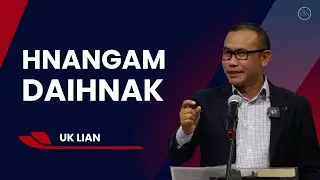 Hnangamdaihnak - Uk Lian
