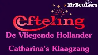 Efteling muziek - De Vliegende Hollander - Catharina's Klaagzang