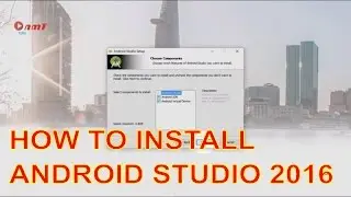 How To Install Android Studio 2016
