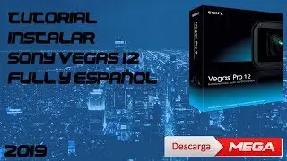 Como descargar Sony vegas pro 12 full en español 2019 (64Bits)