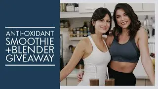 Vitamix Giveaway! | Rhian Ramos & Bianca King share a Smoothie recipe rich in anti-oxidants