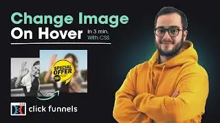 How to use CSS to change image on hover - Using Clickfunnels [2022]