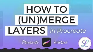 How to Merge and Unmerge Layers in Procreate 