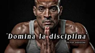 𝐃𝐎𝐌𝐈𝐍𝐀 𝐋𝐀 𝐃𝐈𝐒𝐂𝐈𝐏𝐋𝐈𝐍𝐀: Controla tu mente, cuerpo y hábitos - David Goggins (discurso motivaciónal)
