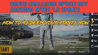 Bonus Challenge Not Showing After 1.0 Version Update | How To Redeem Our Points Now?