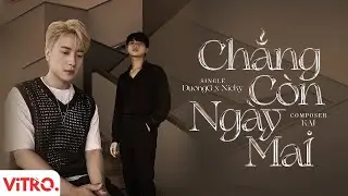 Chẳng Còn Ngày Mai - DuongG x Nicky | Official Music Video