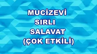 Ne dilerseniz Kabul  olduran 7 Kere Okunan Salavat