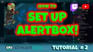 HOW TO SET UP ALERT BOX FOR STREAMLABS TODAY! Streamlabs tutorial 2 - Alert box