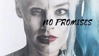Harley Quinn & Joker-No Promises