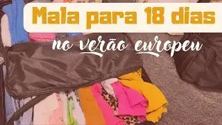 O que levar para 18 DIAS NO VERÃO EUROPEU / Portugal e Itália