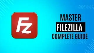 FileZilla Complete guide with User Interface Settings