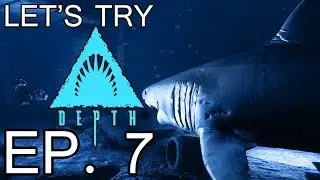 LET'S TRY: DEPTH - EP 7 - SHARK WATERS
