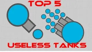 Diep.io - Top 5 Useless / Worst Tanks