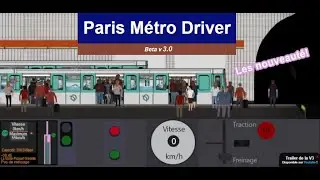 Les nouveauté de Paris Métro Driver v3.0