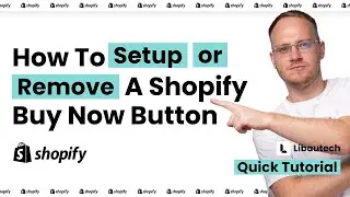 How To Setup or Remove A Shopify Buy Now Button