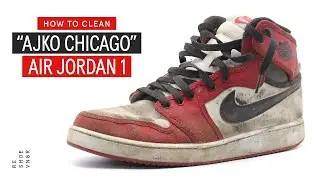 How To Clean The Canvas AJKO Chicago Air Jordan 1