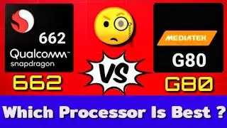 MediaTek Helio G80 vs Snapdragon 662 | Snapdragon 662 vs Helio G80 | Which One Is Better