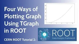 CERN ROOT Tutorial 2: Plotting Graph Using TGraph