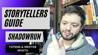 5E Shadowrun + Totems & Mentor Spirits