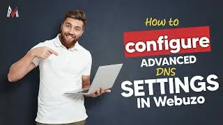Configuring Advance DNS Setting in Webuzo