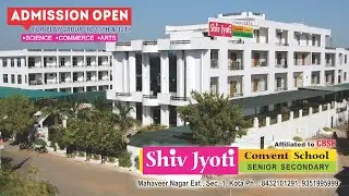 No 1 School In Kota | Shiv Jyoti Convent School | Admission Open | Affili. to CBSE | Pride of Kota