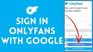 How to Sign In with Google on OnlyFans 2024 | Login with Google on OnlyFans