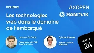 INTERVIEW #24 - Les défis des technologies web dans le domaine de l’embarqué avec Sandvik