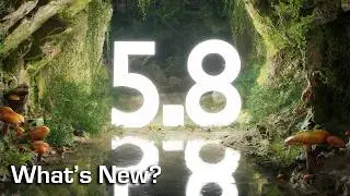 Why Unreal Engine 5.8 is a Game Changer