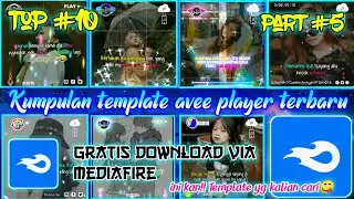 Kumpulan Template  Avee Player || Top #10 || Template Avee Player Terbaru || Part #5