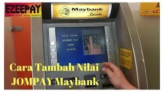 EZEEPAY- CARA TAMBAH NILAI JOMPAY MAYBANK