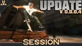 SESSION | Filmer Mode, Late Flips, Impossibles and MORE! [Update v0.0.0.4]