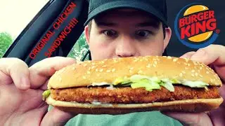 ORIGINAL CHICKEN SANDWICH REVIEW! (Burger King, Wellsville, NY) Chicken Sandwich Review #4