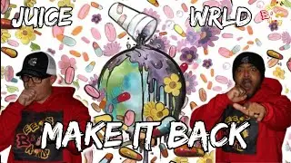 THE STRUGGLE IS REAL IN THIS JOINT!!! | Juice WRLD - Make It Back Reaction
