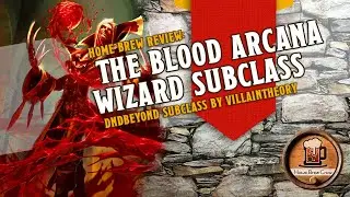 Blood Arcana Wizard - DNDBeyond Home Brew Review