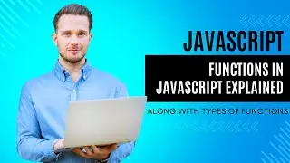 Everything About Functions in JavaScript | Essential Guide with Practical Examples